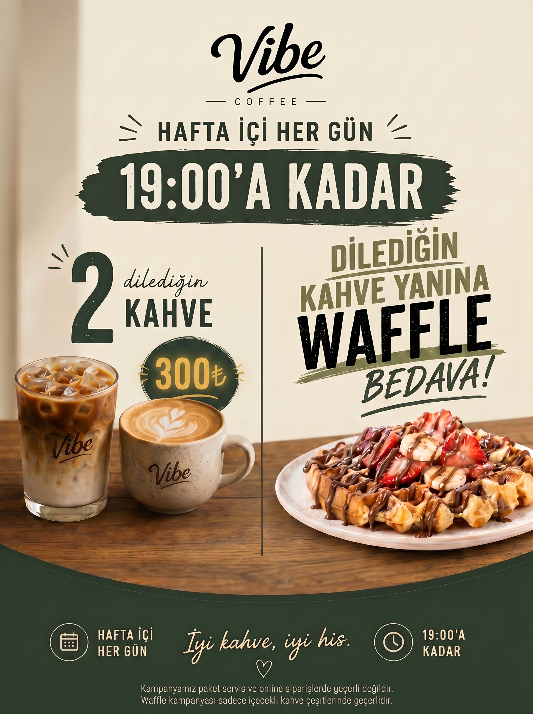 VibeCafe — Hafta içi her gün 19:00'a kadar 2 dilediğin kahve 300₺, ayrıca kahve alana waffle bedava